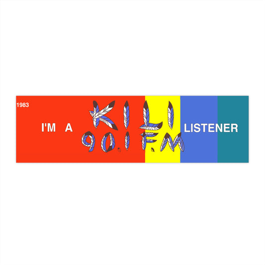 1983 KILI FM 90.1 Radio "I'm a Listener" Bumper Sticker - Celebrate Lakota Culture | The Voice of the Lakota Nation